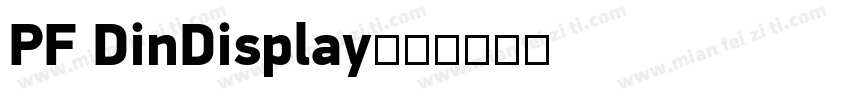 PF DinDisplay字体转换